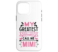 My Greatest Blessings Call Me Mimi Custodia per iPhone 16 Pro Max
