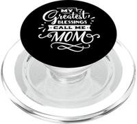 My Greatest Blessings Call Me Mom For Mommy Mothers Day PopSockets PopGrip per MagSafe