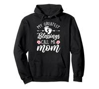 My Greatest Blessings Call Me Mom Life Festa della Mamma Felpa con Cappuccio