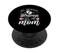 My Greatest Blessings Call Me Mom Life Festa della mamma PopSockets PopGrip Adesivo