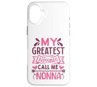 My Greatest Blessings Call Me Nonna Grandma Custodia per iPhone 16 Plus