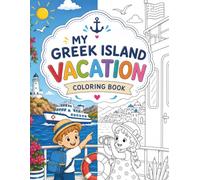 MY GREEK ISLAND VACATION: COLORING BOOK