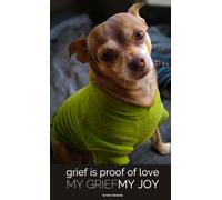My Grief, My Joy: Grief is Proof of Love