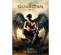 My Guardian Dear