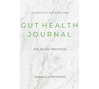 My Gut Health Journal: The Structured 90-Day Tracker for Nutrition, Food Triggers, Sleep, and Magen-Darm Symptoms