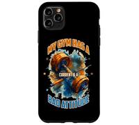 My gym has a current and a bad attitude Custodia per iPhone 11 Pro Max