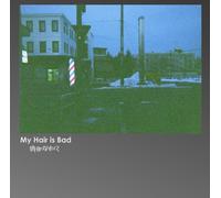 My Hair Is Bad Kinou Ni Naritakute (CD)