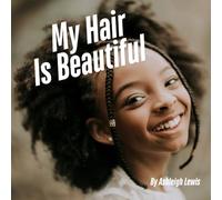 My Hair is Beautiful