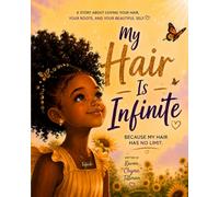 My Hair Is Infinite: Because My Hair Has No Limits