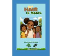 My Hair Is Magic!