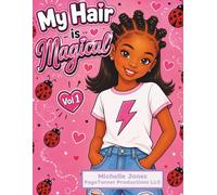 My Hair is Magical! Vol 1