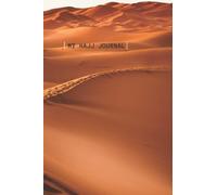 My Hajj Journal: GIFT FOR ALL MUSLIMS ON HAJJ, NOTEBOOK PLANNER & JOURNAL FOR HAJJ PILGRIMAGE, (6x9) inches 120 pages