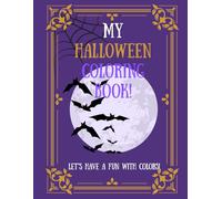 My Halloween Coloring Book!: Let's Have Fun With Colors
