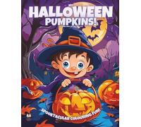 My Halloween Pumpkins!: Colouring Book For Kids Ages 4-8