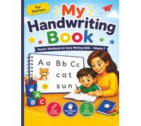 My Handwriting Book: Starter Workbook for Letter Practice, Pencil Control, and Early Writing Skills