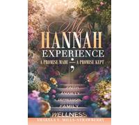 My Hannah Experience: A Promise Made-A Promise Kept