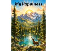My Happiness Themed Notebook Journal Travel Diary Memoire: 300 blank lined 6” x 9” pages, a great gift idea for family, friends or yourself.