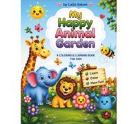 My happy animal garden: Learn Animal Names While Coloring
