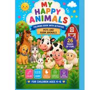 My Happy Animals-: Coloring Book with Activities for Kids Ages 4-6