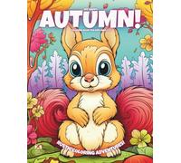 My Happy Autumn!: Coloring Book For Kids Ages 4-8