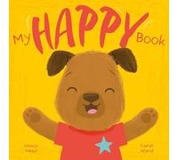 My Happy Book: A Picture Book on Understanding and Managing Emotions