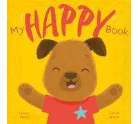 My Happy Book : A Picture Book on Understanding and Managing Emotions