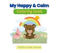 My Happy & Calm Coloring Book: Easy Animals and Nature coloring Pages for Kids Ages 3-7