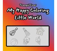 My Happy Coloring Little World: Rainbow Tales Coloring Book