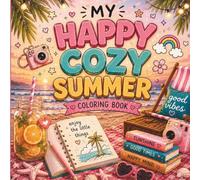 My Happy Cozy Summer: Cozy Coloring, Games & Summer Fun