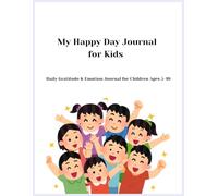 My Happy Day Journal For Kids