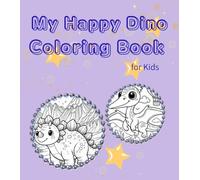 My Happy Dinosaur Coloring Book for Kids
