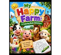 My Happy Farm: A Coloring Book Adventure