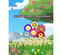 My Happy Flowers Colouring Book