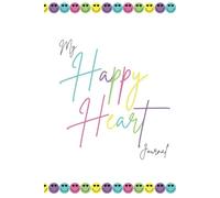 My Happy Heart Journal: For Kids: 90 Day Morning And Night Question Prompts