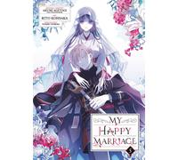 My Happy Marriage 05 (Manga): 5-Agitogi, Akumi-Copertina flessibile