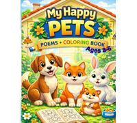 My Happy Pets: A Poetry & Coloring Book for Kids Ages 3-6