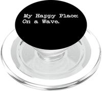 My Happy Place: On a Wave Funny Surfing Citazione PopSockets PopGrip per MagSafe