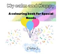 My Happy Time: Calm & Simple Colouring Book for Autism & Special Needs