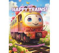 My Happy Trains!: Colouring Book For Kids Ages 4-8