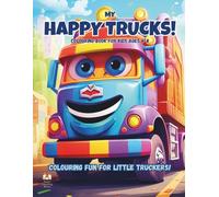 My Happy Trucks!: Colouring Book for Kids Ages 4-8