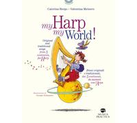 My harp my world Brani originali e tradizionali, dai 5 continenti, da suo...