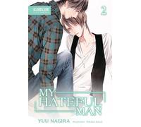 Yuu Nagira My Hateful Man, Volume 2 (Light Novel) (My Beautiful Man (Tascabile)