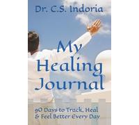 My Healing Journal: 90 Days to Track, Heal & Feel Better Every Day