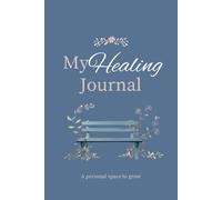 My Healing Journal Pet Loss Grief Journal for Adults: Guided Prompts for Coping with the Death of a Dog, Cat, or Beloved Companion Animal