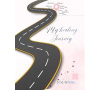 My Healing Journey Journal: Guided Reflections for Emotional Healing and Inner Peace