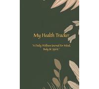 My Healing Journey: Simple Daily Health Tracker for Recovery, Wellness, and Positivity: Track Meals, Sleep, Mood & Gratitude with Encouraging Quotes and Reflections for Hope and Healing