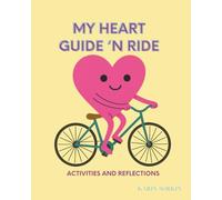 My Heart Guide 'n Ride: Activities and Reflections