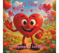 My Heart Has Feelings!