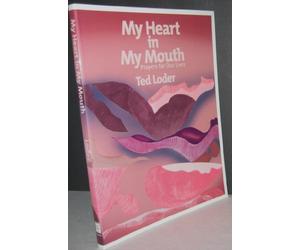 My Heart in My Mouth: Prayers for Our Lives