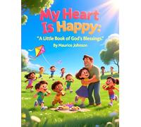 My Heart Is Happy: A Little Book of God's Blessings